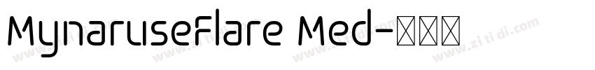 MynaruseFlare Med字体转换